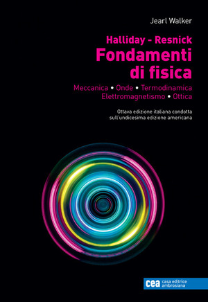 Fondamenti di fisica. Meccanica, onde, termodinamica, elettromagnetismo, ottica. Con e-book