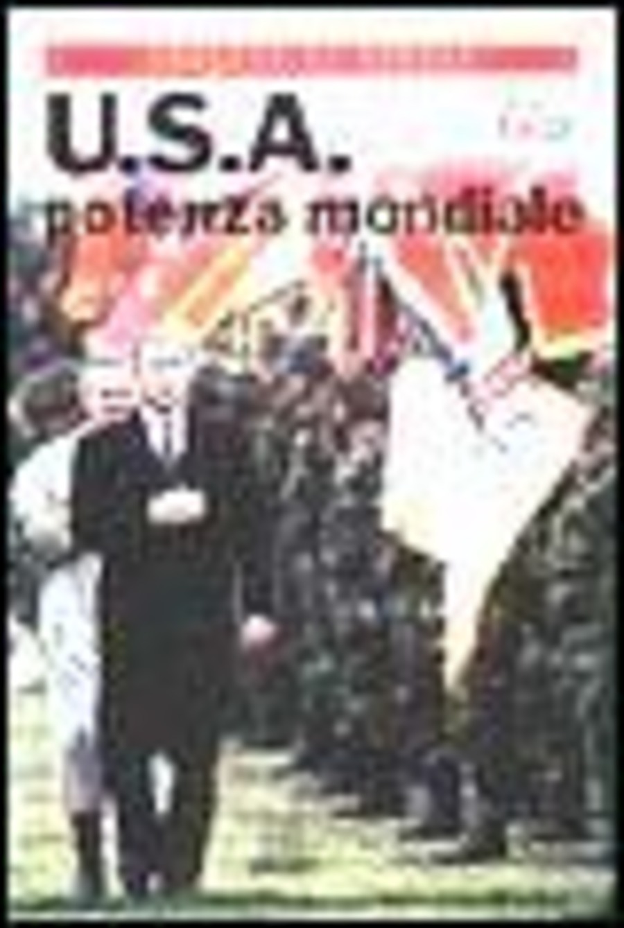 U.S.A. potenza mondiale
