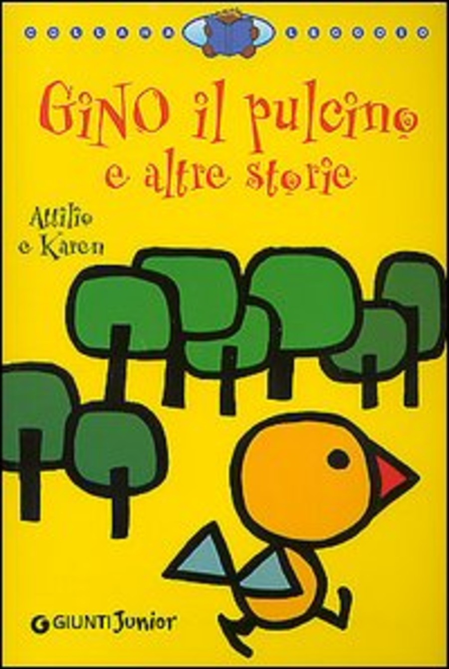 Gino il pulcino e altre storie. Ediz. illustrata