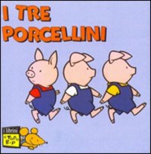 I tre porcellini. Ediz. illustrata