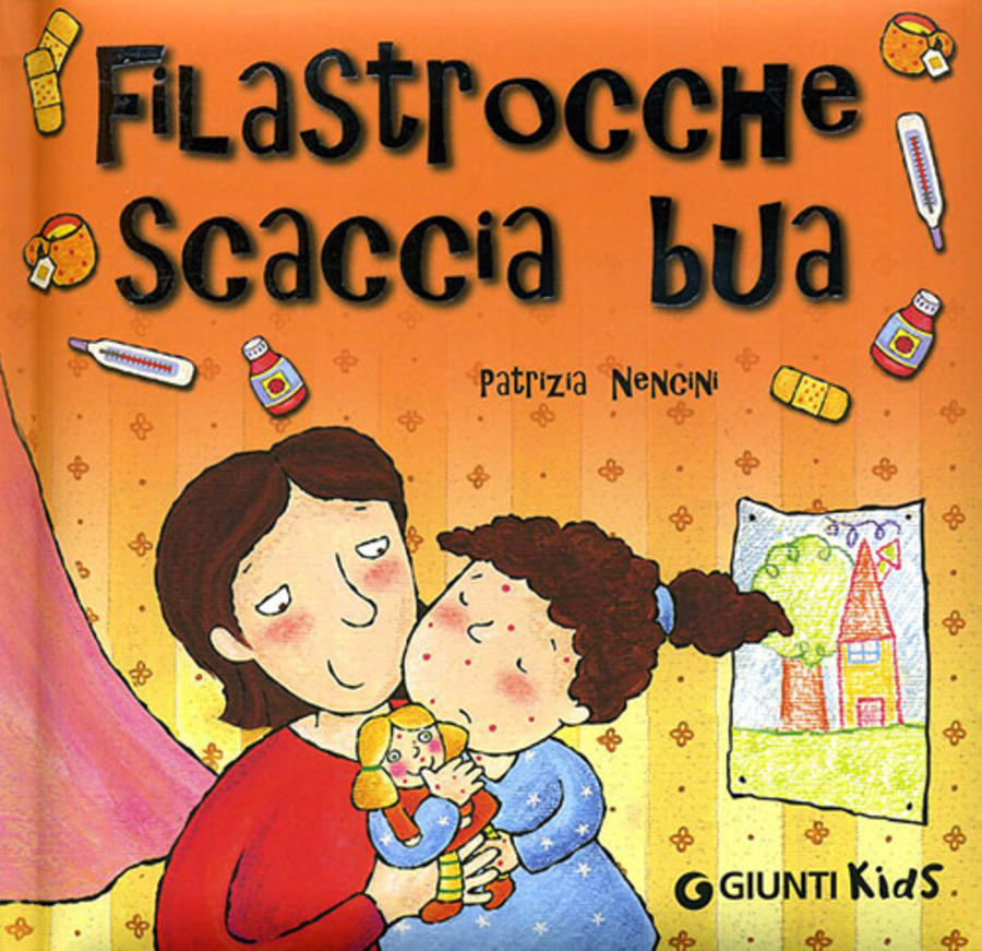 Filastrocche scaccia bua. Ediz. illustrata