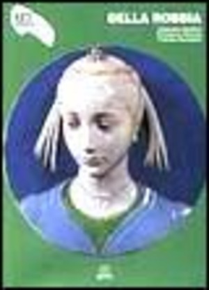 Della Robbia. Ediz. illustrata