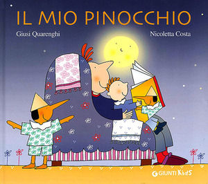 Il mio Pinocchio. Ediz. illustrata