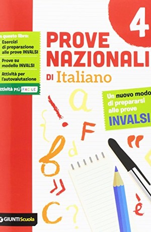 Prove nazionali di italiano. Un nuovo modo di prepararsi alle prove INVALSI