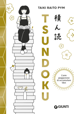 Tsundoku. L'arte giapponese di accumulare libri