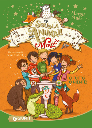 O tutto o niente! La scuola degli animali magici