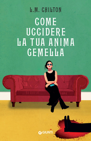 Come uccidere la tua anima gemella Come uccidere la tua anima gemella