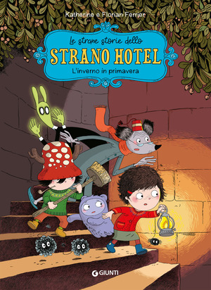 L' inverno in primavera. Le strane storie dello Strano Hotel
