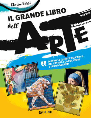 Il grande libro dell'arte. Ediz. a colori