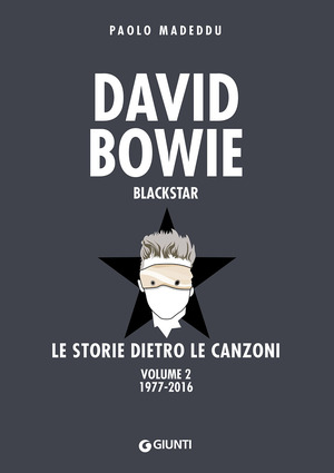 David Bowie. Blackstar. Le storie dietro le canzoni
