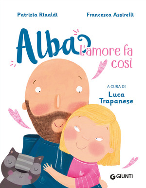 L' amore fa così. Alba. Ediz. a colori