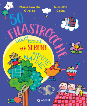 50 filastrocche dolci dolci per serene ninne nanne! Ediz. a colori