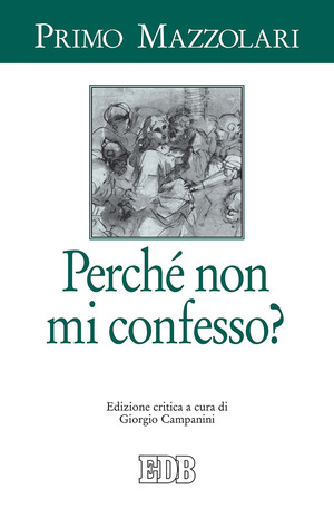 Perché non mi confesso? Ediz. critica