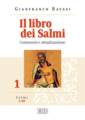 Il libro dei Salmi. Commento e attualizzazione