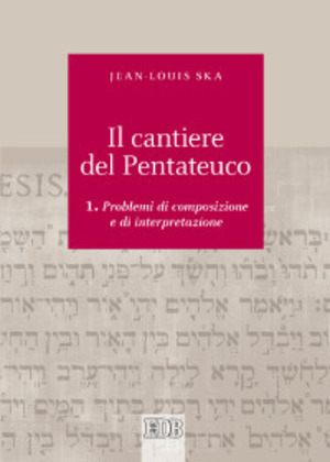 Il cantiere del Pentateuco