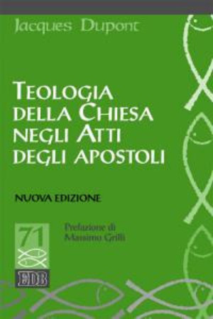 Teologia della Chiesa negli Atti degli Apostoli. Nuova ediz.