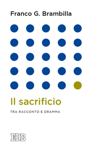 Il sacrificio. Tra racconto e dramma