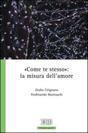 «Come te stesso»: la misura dell'amore