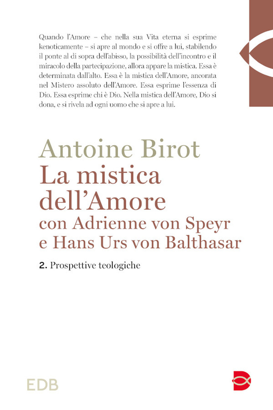 La mistica dell'amore con Adrienne von Speyr e Hans Urs von Balthasar