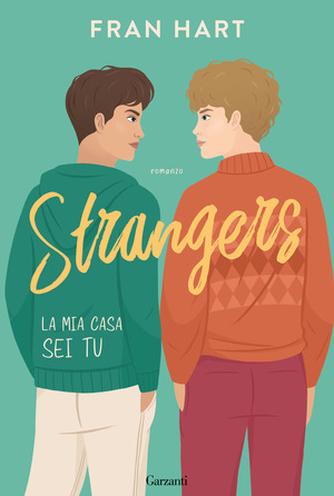 Strangers. La mia casa sei tu Strangers. La mia casa sei tu