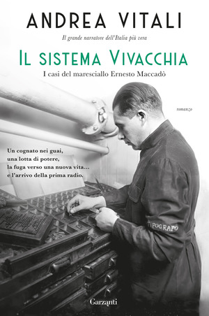 Il sistema Vivacchia. I casi del maresciallo Ernesto Maccadò Il sistema Vivacchia. I casi del maresciallo Ernesto Maccadò