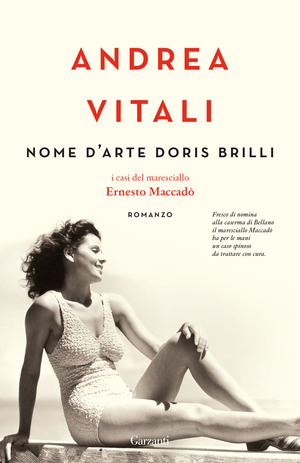Nome d'arte Doris Brilli. I casi del maresciallo Ernesto Maccadò