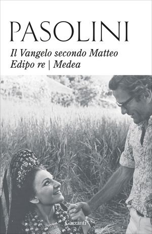 Il Vangelo secondo Matteo-Edipo re-Medea. Nuova ediz.