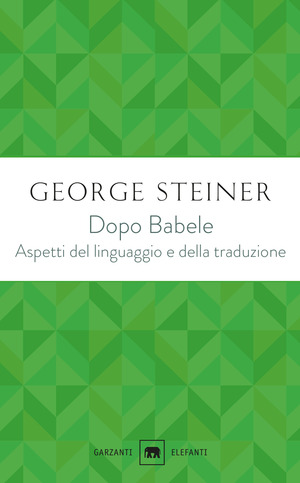 Dopo Babele. Aspetti del linguaggio e della traduzione