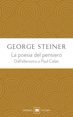 La poesia del pensiero. Dall'ellenismo a Paul Celan