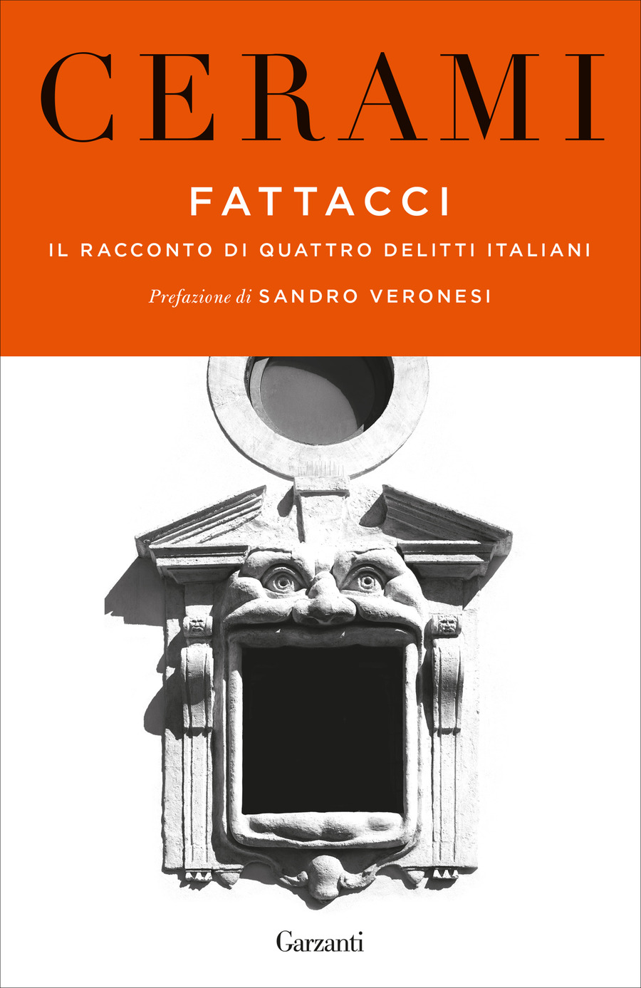 Fattacci. Il racconto di quattro delitti italiani Fattacci. Il racconto di quattro delitti italiani