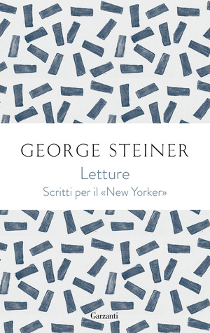 Letture. George Steiner sul «New Yorker»