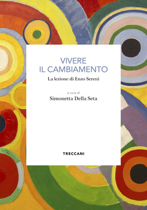 Vivere il cambiamento. La lezione di Enzo Sereni