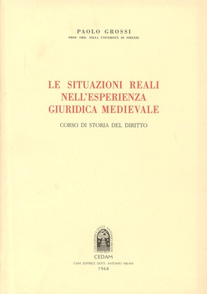 Le situazioni reali nell'esperienza giuridica medievale