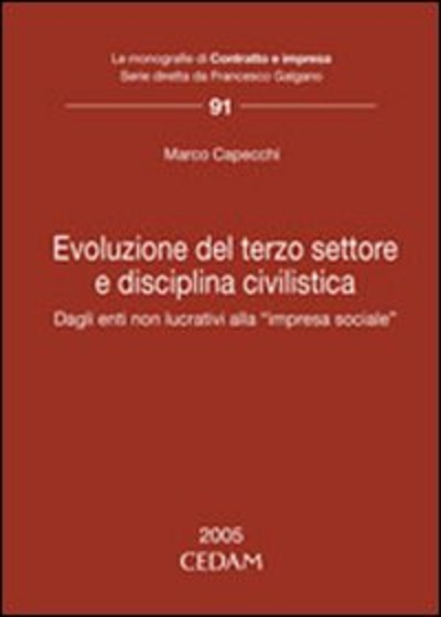 Evoluzione del terzo settore e disciplina civilistica. Dagli enti non lucrativi alla «impresa sociale»