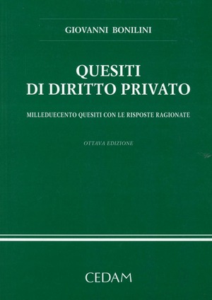 Quesiti di diritto privato. Milleduecento quesiti con le risposte ragionate