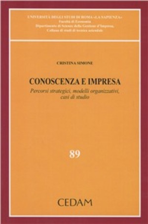Conoscenza e impresa. Percorsi strategici, modelli organizzativi, casi di studio
