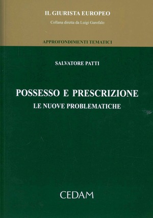 Possesso e prescrizione. Le nuove problematiche