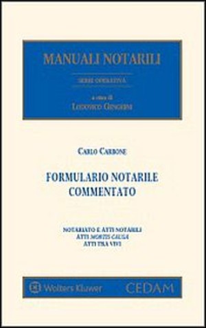 Formulario notarile commentato. Con CD-ROM