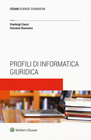 Profili di informatica giuridica. Con e-book