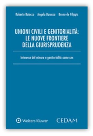 Unioni civili e genitorialità: le nuove frontiere della giurisprudenza. Interesse del minore e genitorialità same sex