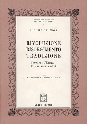 Rivoluzione, Risorgimento, tradizione. Scritti su «L'Europa» (e altri, anche inediti)
