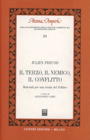 Il terzo, il nemico, il conflitto. Materiali per una teoria del politico