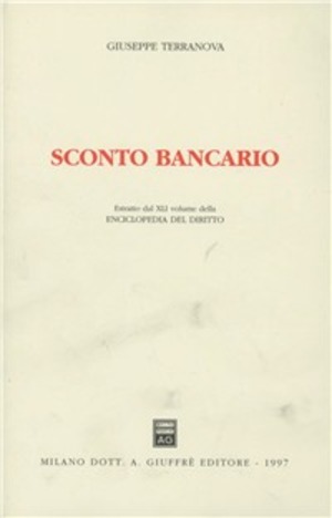 Sconto bancario. Estratto dal 41º volume dell'Enciclopedia del diritto