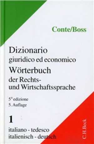 Dizionario giuridico ed economico. Worterbuch der Rechts-und Wirtschaftssprache