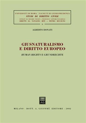 Giusnaturalismo e diritto europeo. Human rights e grundrechte