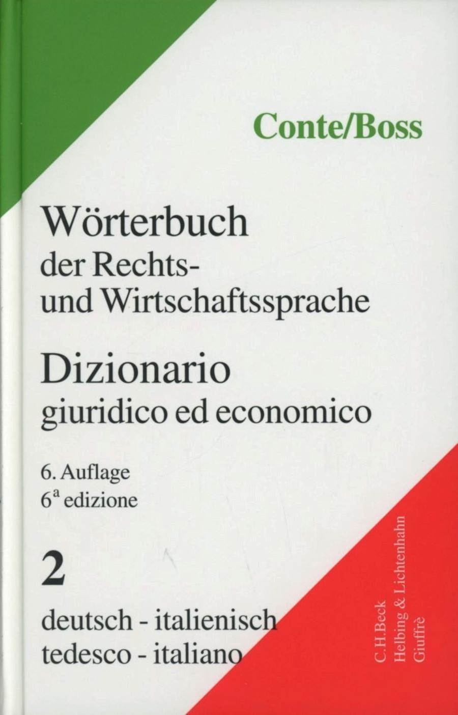 Dizionario giuridico ed economico-Worterbuch der Rechts-und Wirtschaftssprache