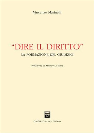 Dire il diritto. La formazione del giudizio