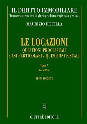 Il diritto immobiliare. Trattato sistematico di giurisprudenza ragionata per casi