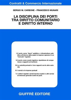 La disciplina dei porti tra diritto comunitario e diritto interno