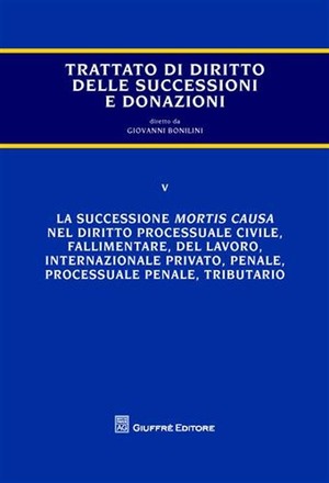 Trattato di diritto delle successioni e donazioni